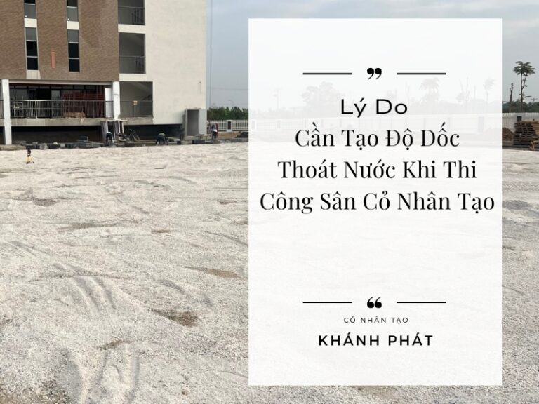 Độ dốc thoát nước trên sân cỏ nhân tạo Độ dốc thoát nước trên sân cỏ nhân tạo